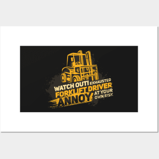 FORKLIFT OPERATOR GIFT: Exhausted Forklift Driver Posters and Art